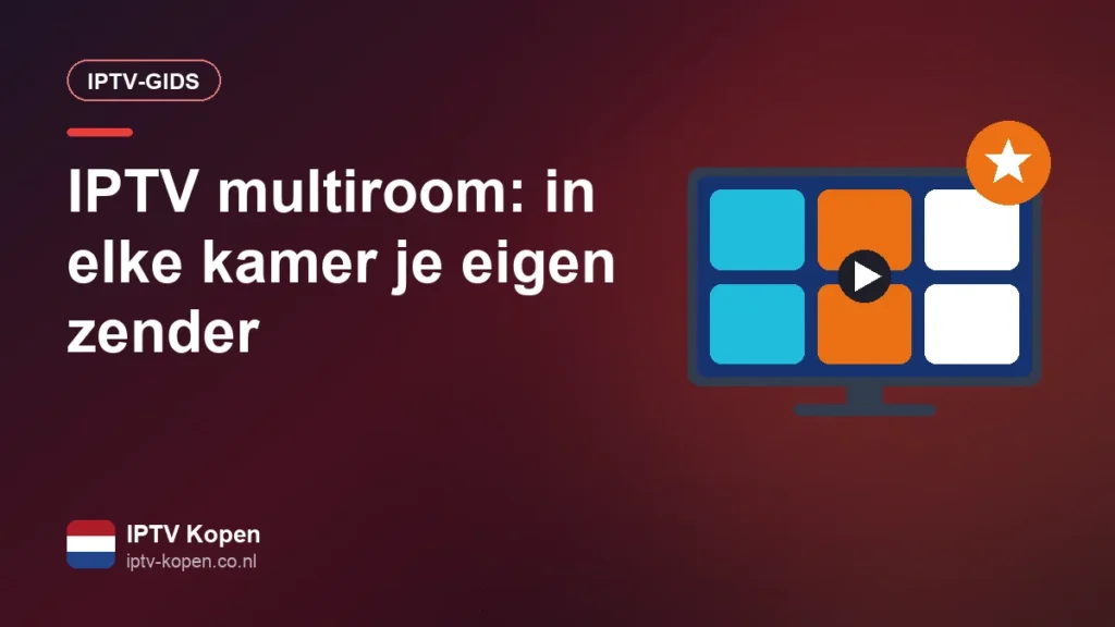 IPTV op meerdere televisies in verschillende kamers